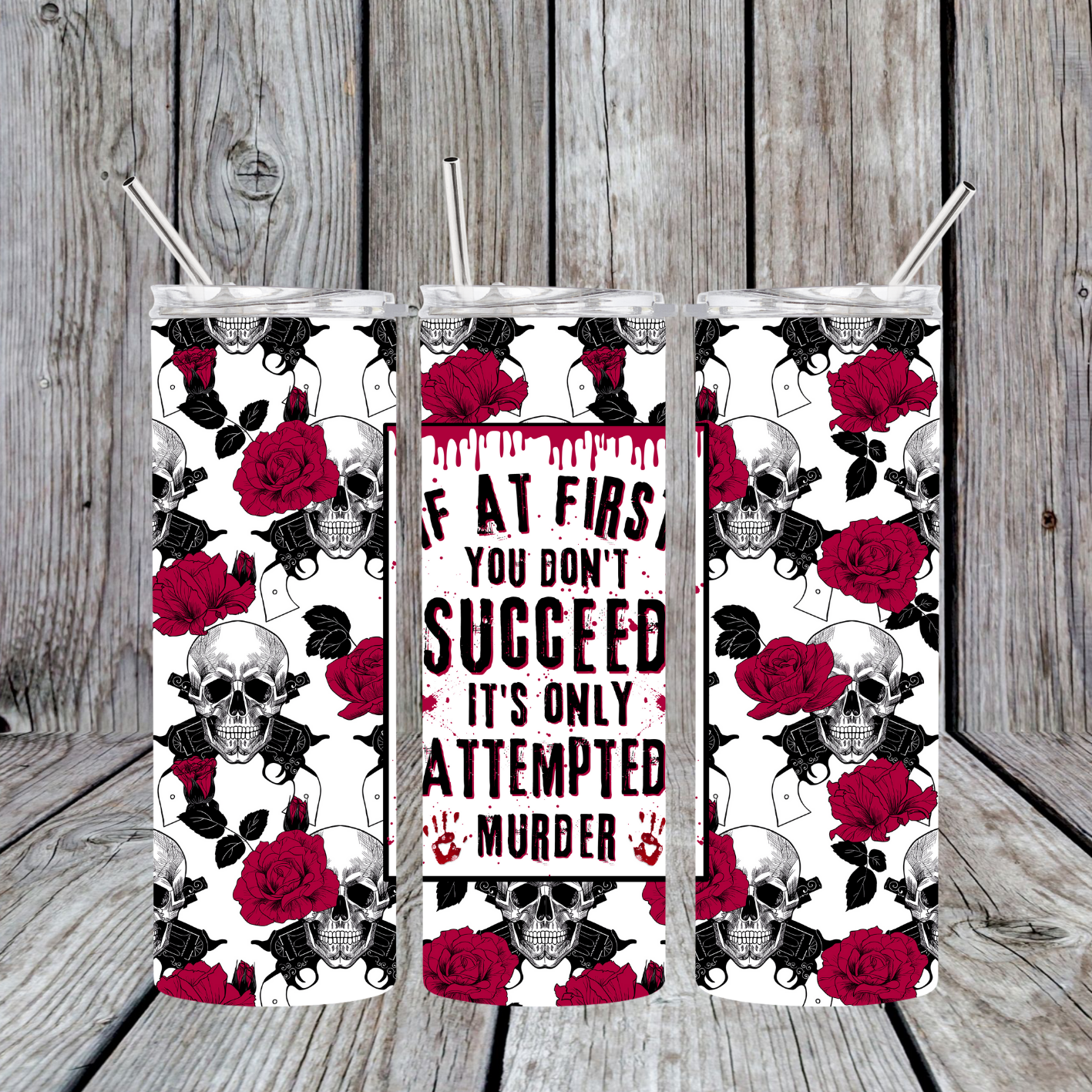 If at first you don't succeed, it's only attempted murder