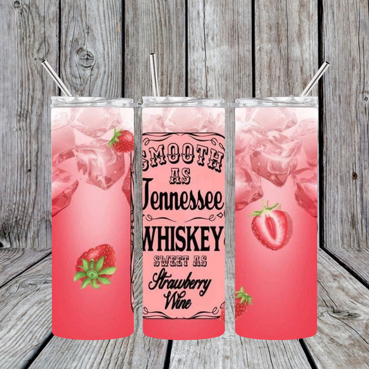 Smooth as Tennessee Whiskey, Sweet like Strawberry Wine